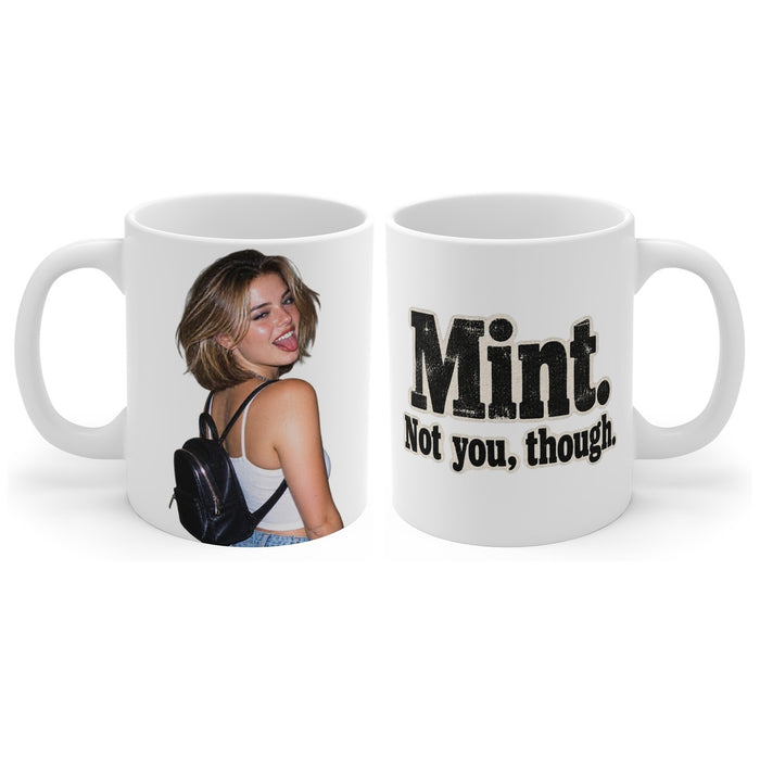 Mint. Not you, though. mug, handle right
