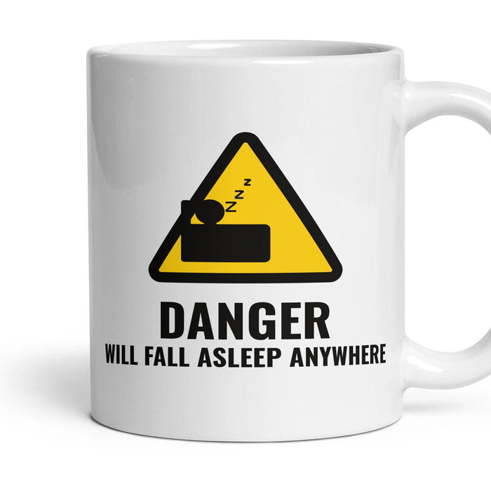 DANGER: WILL FALL ASLEEP ANYWHERE mug, 11oz white ceramic, handle right