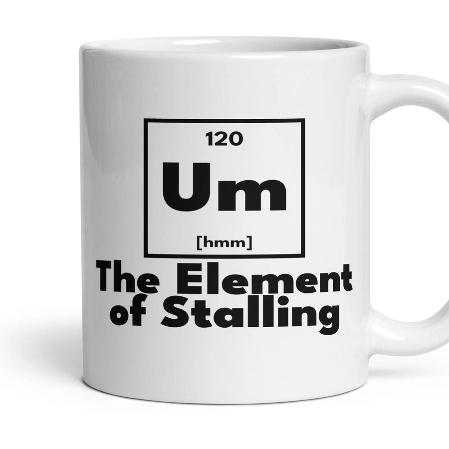 Um The Element of Stalling mug, 11oz white ceramic, handle right