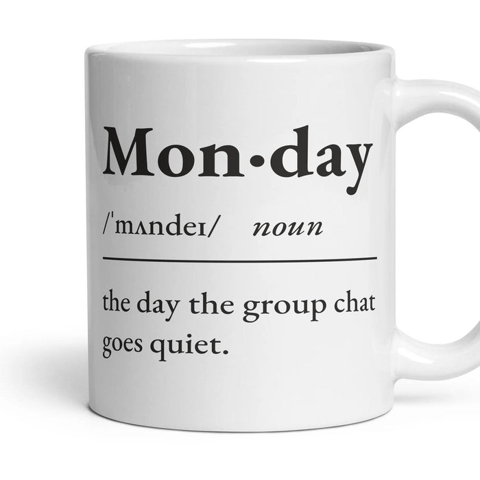 Monday, noun — Definition Mug mug, 11oz white ceramic, handle right