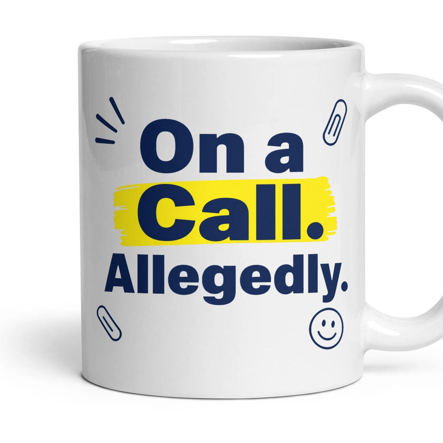 On a Call. Allegedly. mug, 11oz white ceramic, handle right