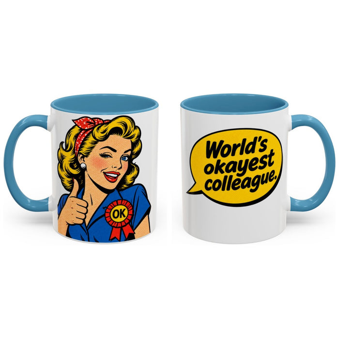 World's okayest colleague. mug, 11oz white ceramic, light blue handle and interior, handle right