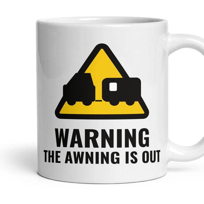WARNING: THE AWNING IS OUT mug, 11oz white ceramic, handle right