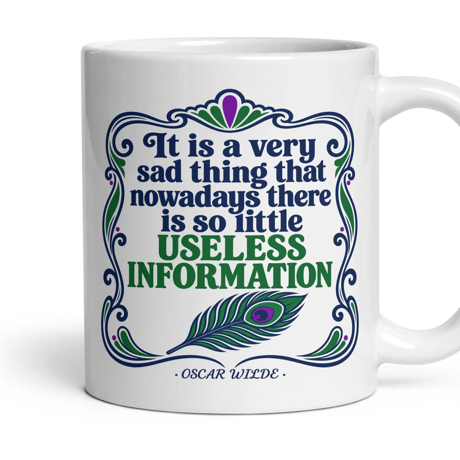It is a very sad thing that nowadays there is so little useless information mug, 11oz white ceramic, handle right