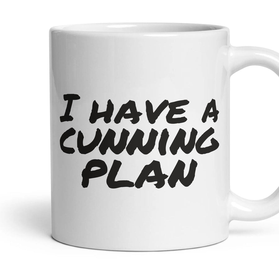 I have a cunning plan — Funny Mug mug, 11oz white ceramic, handle right