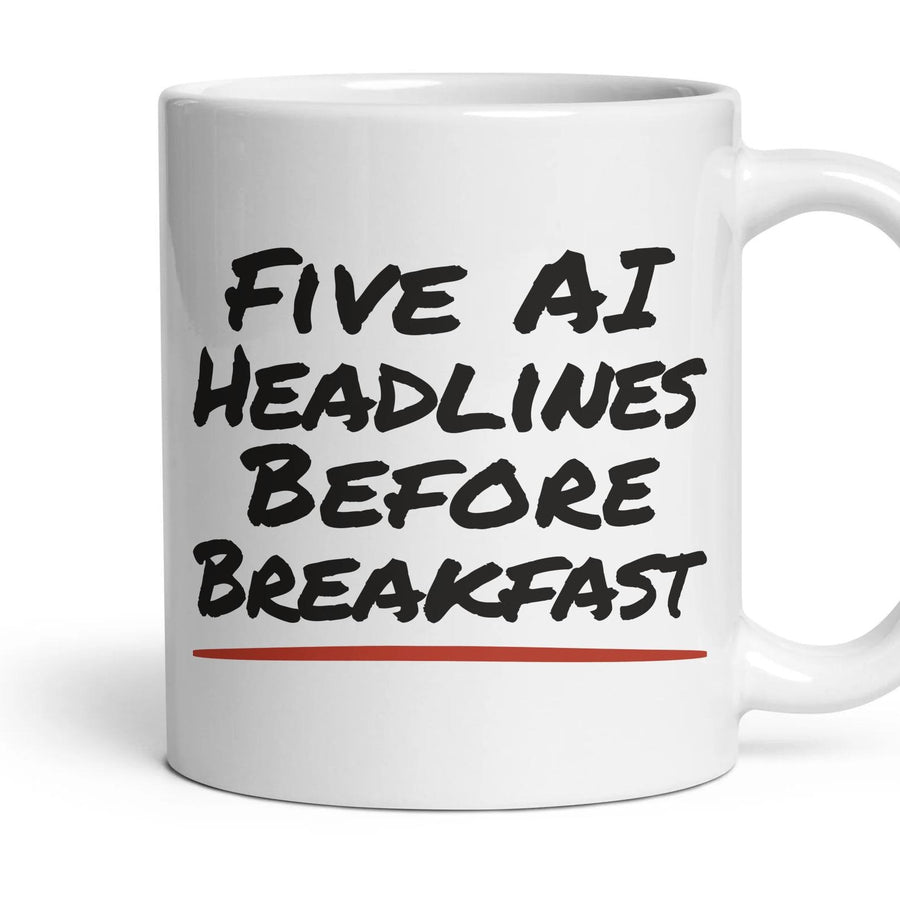 Five AI Headlines Before Breakfast mug, 11oz white ceramic, handle right