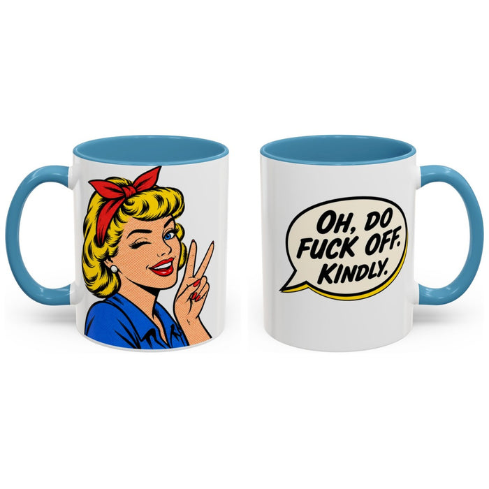 Oh, do fuck off. Kindly. mug, 11oz white ceramic, light blue handle and interior, handle right