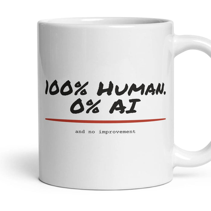 100% Human. 0% AI mug, 11oz white ceramic, handle right