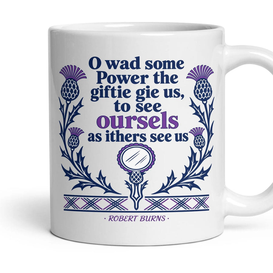 O wad some Power the giftie gie us, to see oursels as ithers see us mug, 11oz white ceramic, handle right