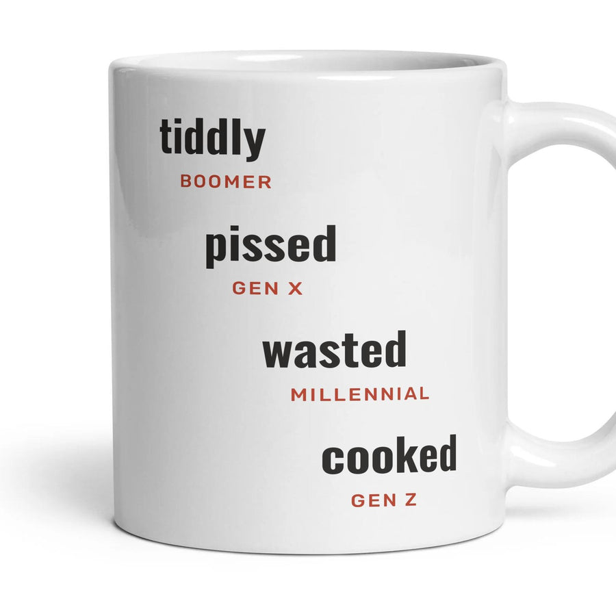 Drunk: tiddly, pissed, wasted, cooked mug, 11oz white ceramic, handle right