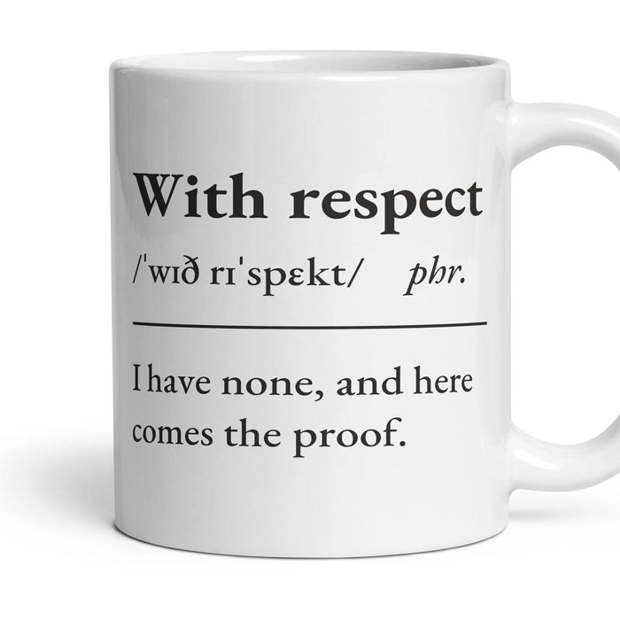 With respect mug, 11oz white ceramic, handle right