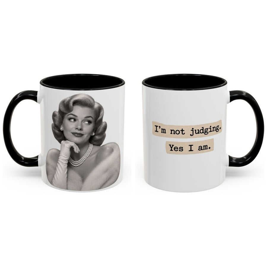 I'm not judging. Yes I am. mug, 11oz white ceramic, black handle and interior, handle right