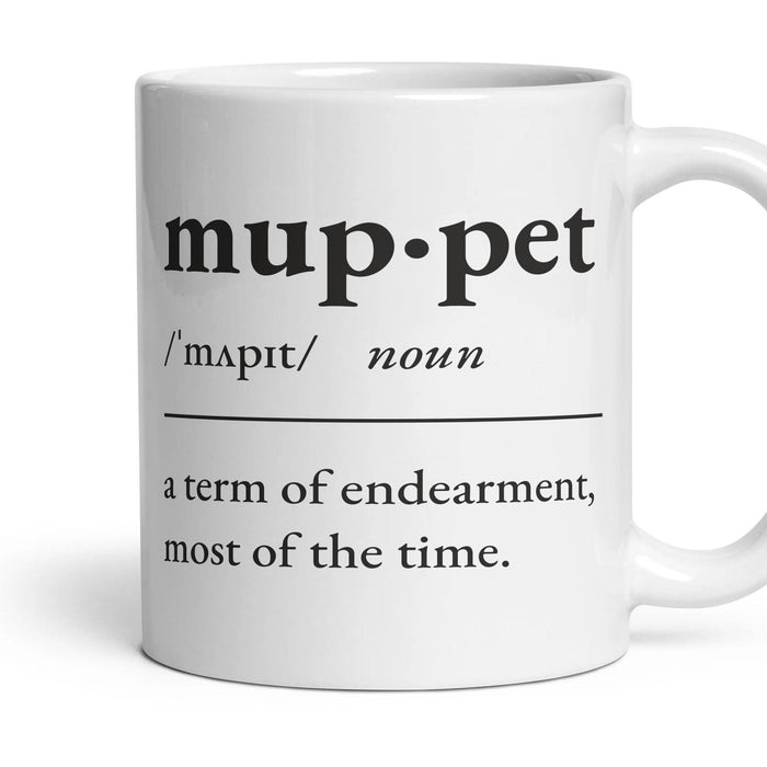 Muppet, noun — Definition Mug mug, 11oz white ceramic, handle right