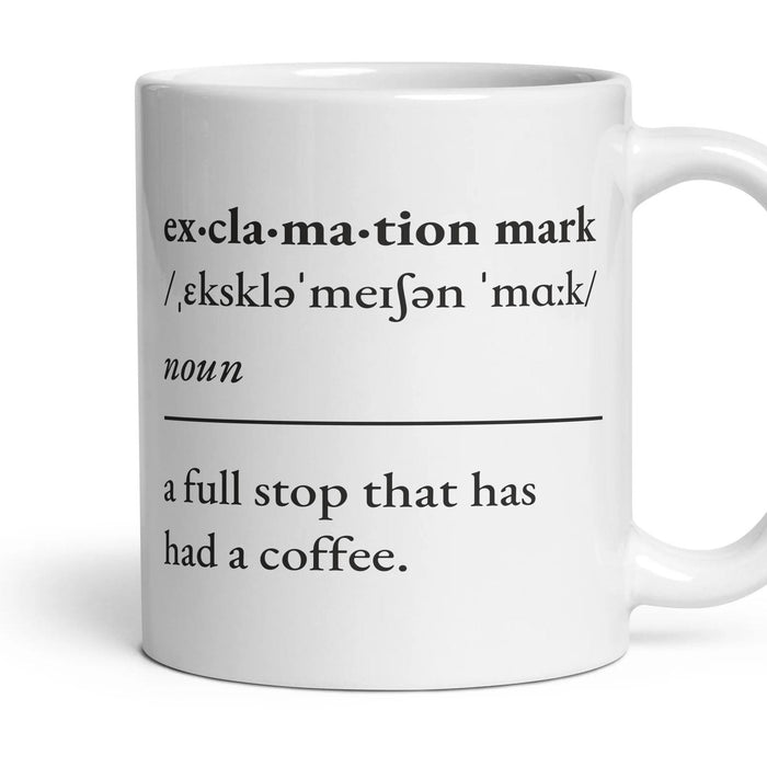 Exclamation mark, noun — Definition Mug mug, 11oz white ceramic, handle right
