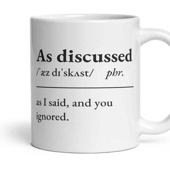 As discussed mug, 11oz white ceramic, handle right