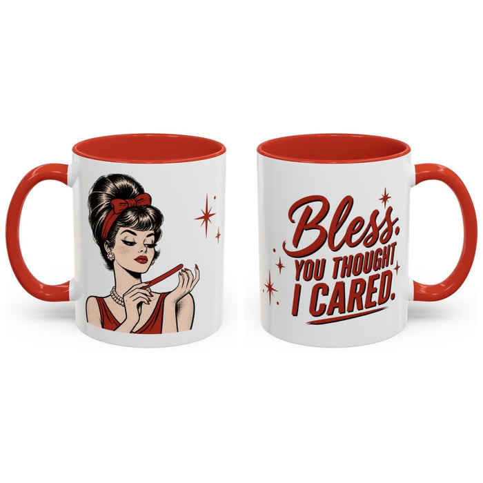 Bless. You thought I cared. mug, 11oz white ceramic, red handle and interior, handle right