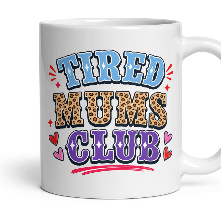 TIRED MUMS CLUB mug, 11oz white ceramic, handle right