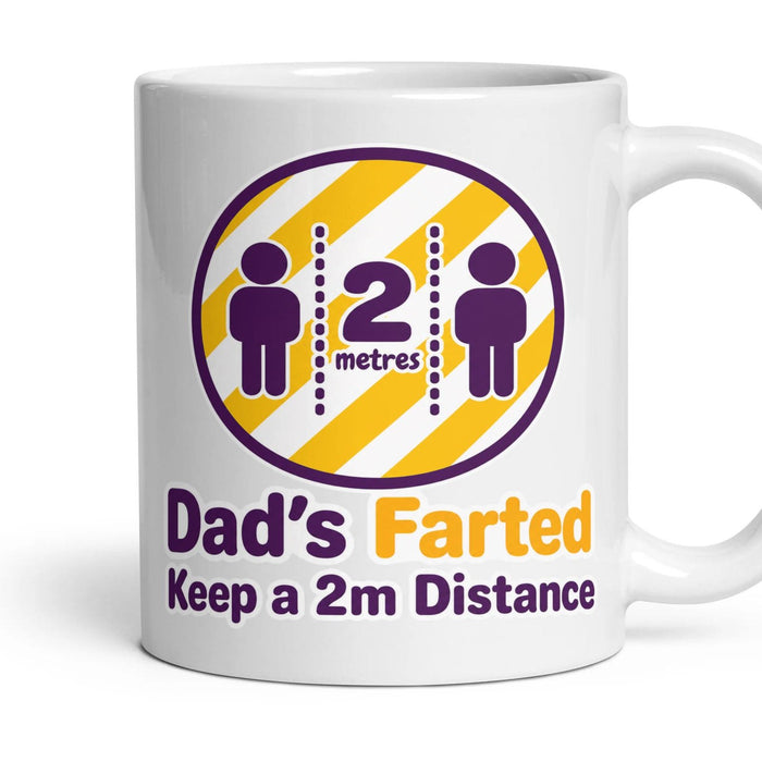 Dad's Farted
Keep a 2m Distance mug, 11oz white ceramic, handle right