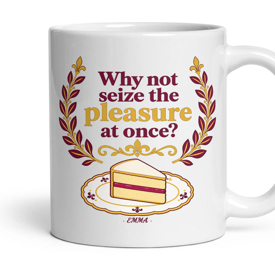 Why not seize the pleasure at once? mug, 11oz white ceramic, handle right