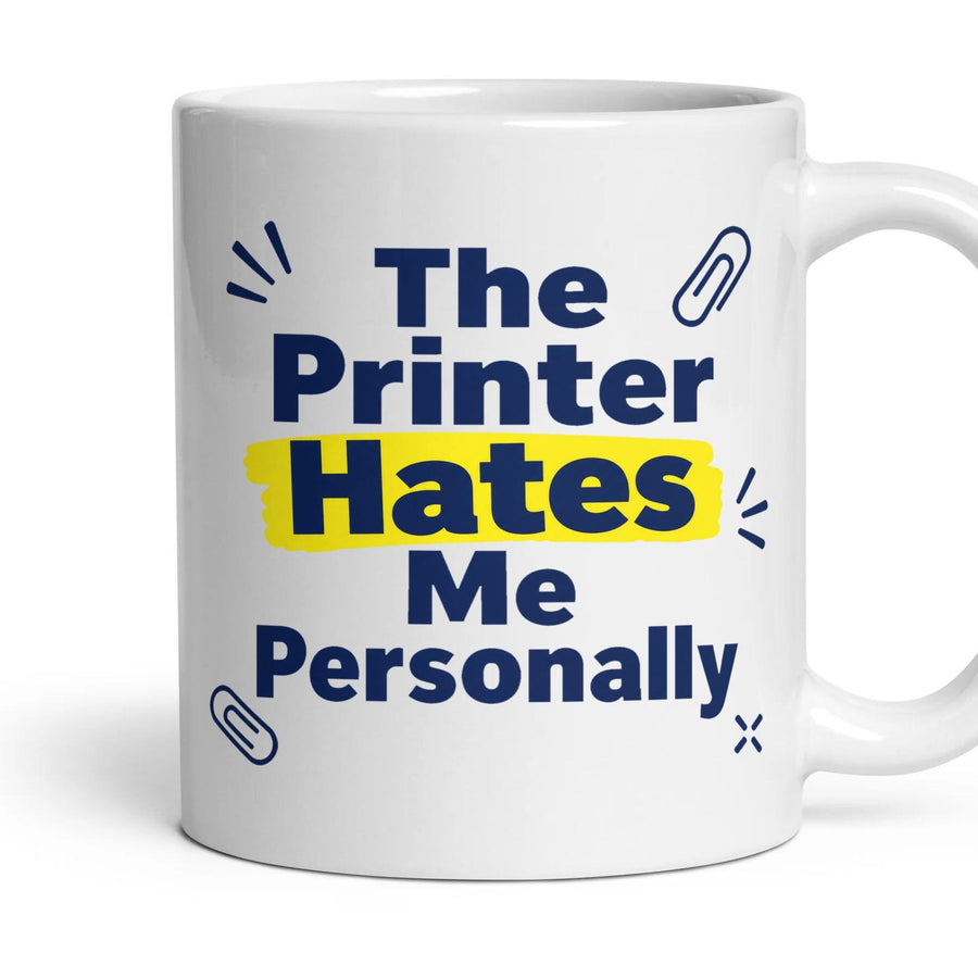 The Printer Hates Me Personally mug, 11oz white ceramic, handle right