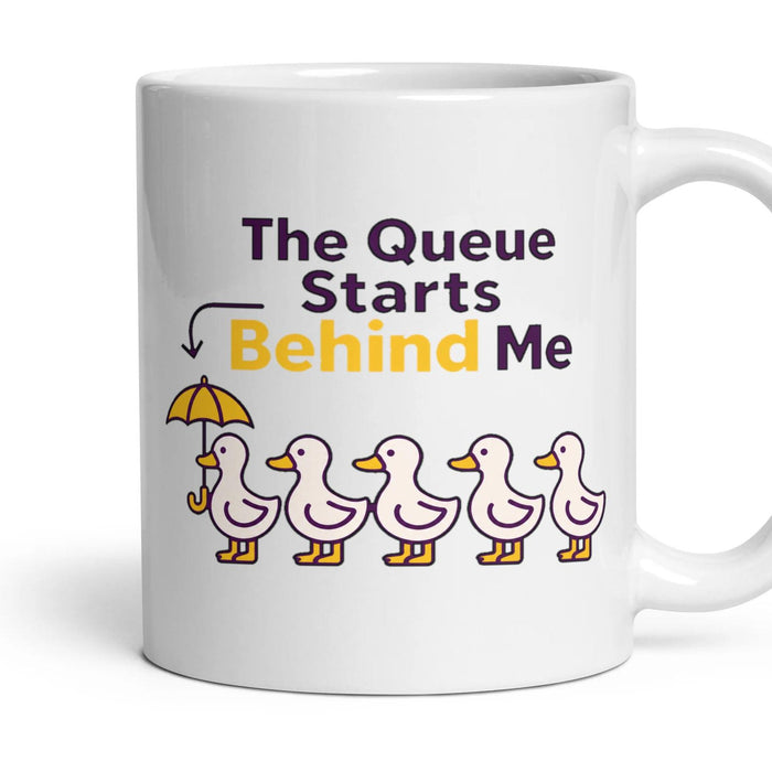 The Queue Starts Behind Me mug, 11oz white ceramic, handle right