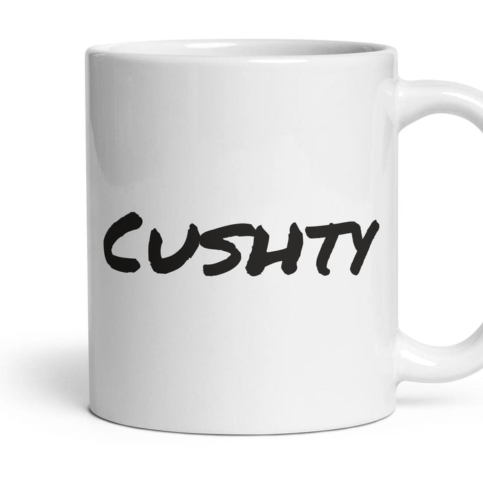 Cushty — Funny Mug mug, 11oz white ceramic, handle right