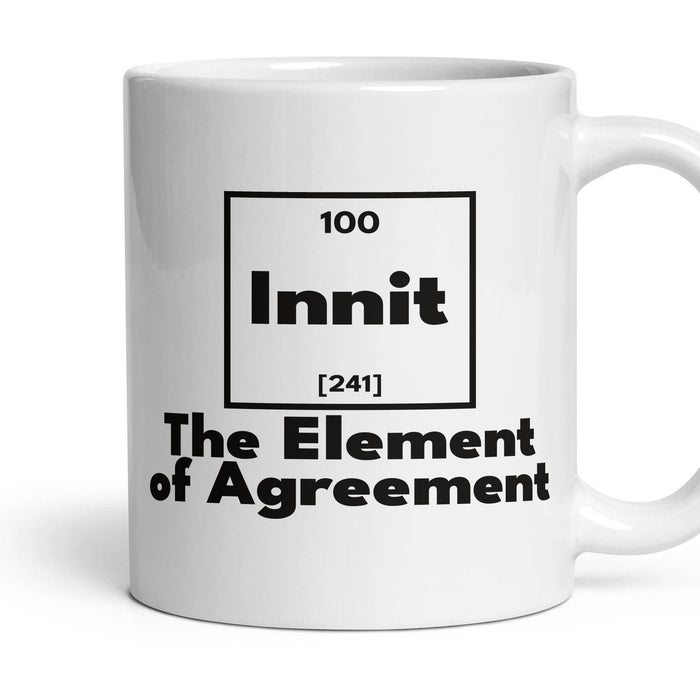 Innit The Element of Agreement mug, 11oz white ceramic, handle right