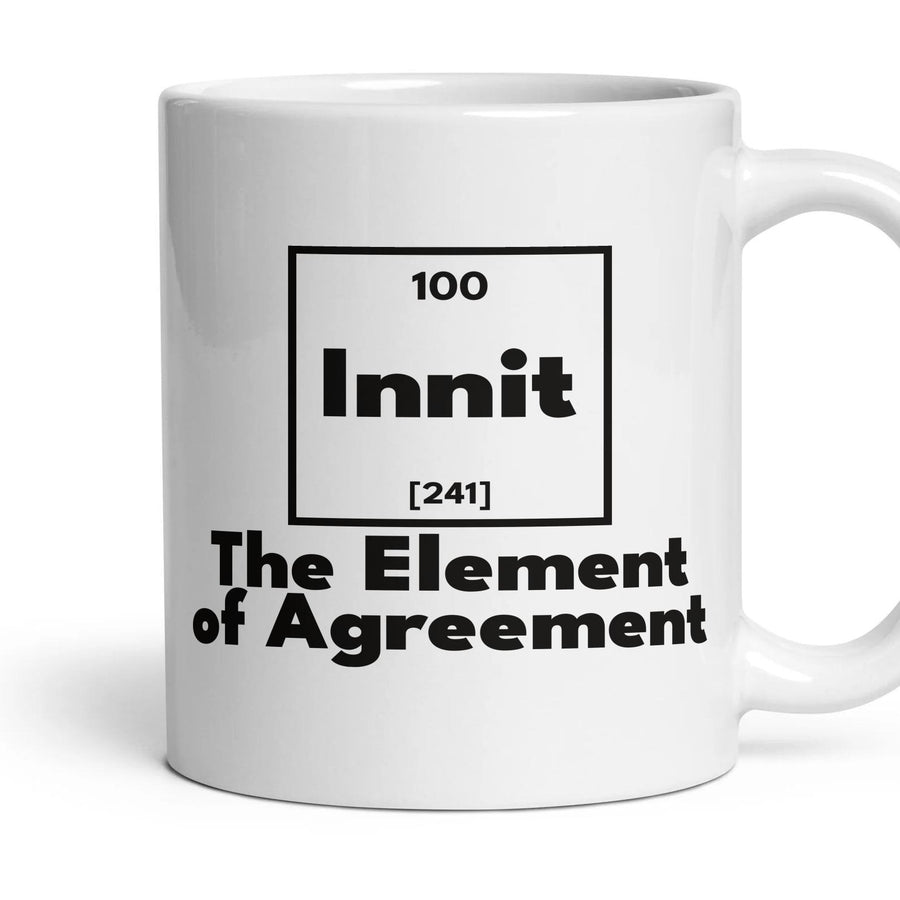 Innit The Element of Agreement mug, 11oz white ceramic, handle right