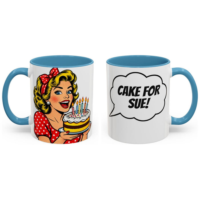 CAKE FOR [Name]! mug, 11oz white ceramic, light blue handle and interior, handle right