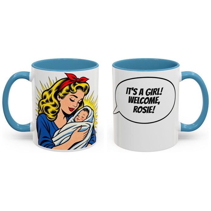 IT'S A GIRL! WELCOME, [Name]! mug, 11oz white ceramic, light blue handle and interior, handle right