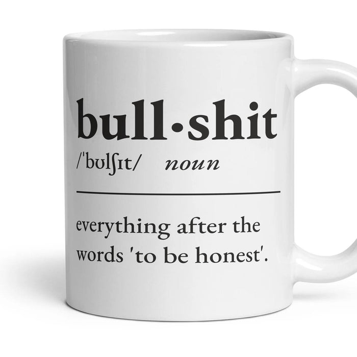 Bullshit mug, 11oz white ceramic, handle right