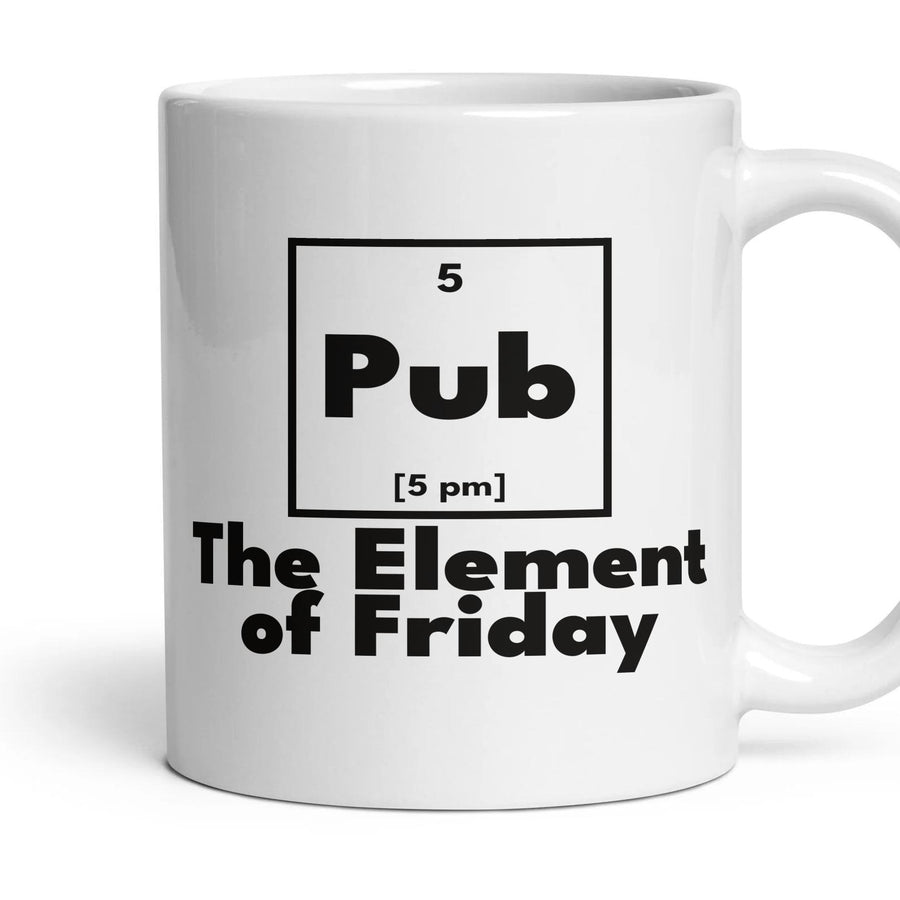Pub The Element of Friday mug, 11oz white ceramic, handle right