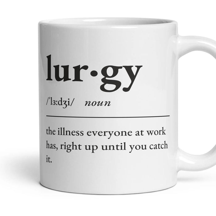 Lurgy, noun — Definition Mug mug, 11oz white ceramic, handle right