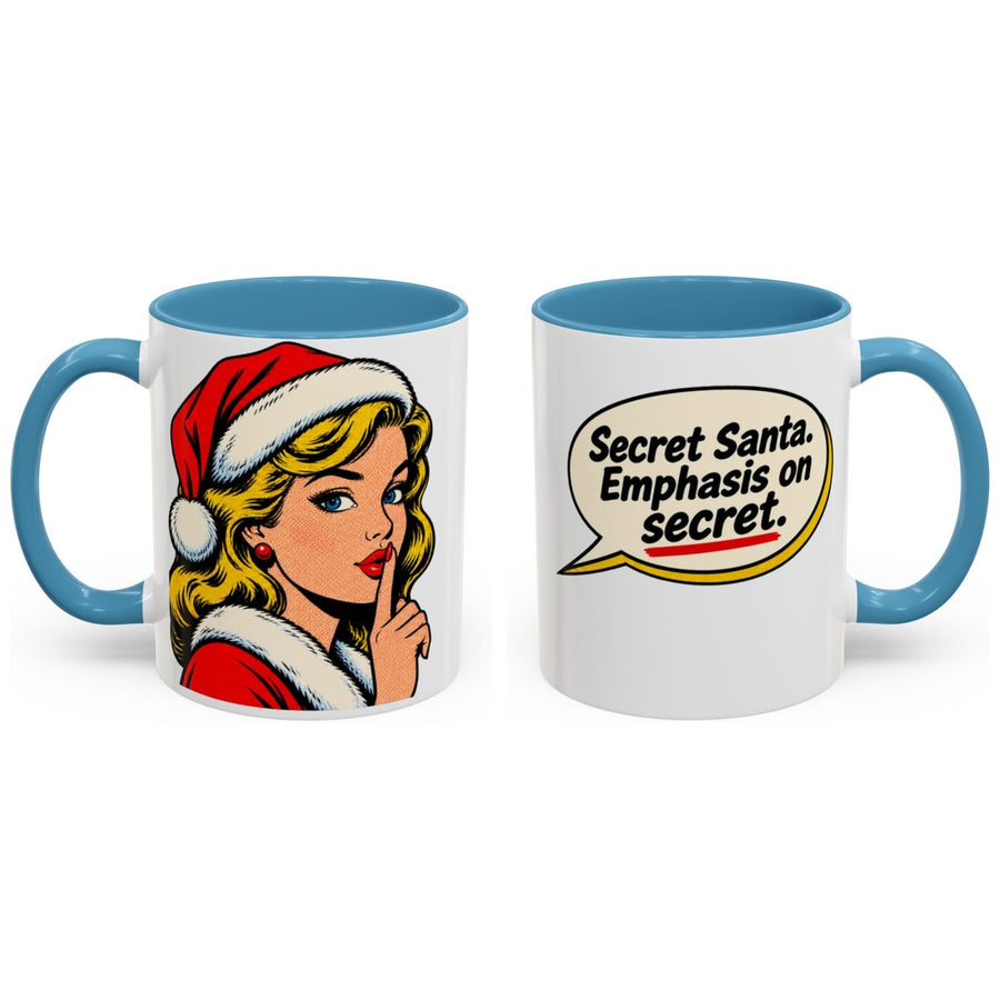 Secret Santa. Emphasis on secret. mug, 11oz white ceramic, light blue handle and interior, handle right
