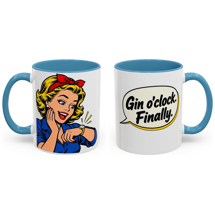 Gin o'clock. Finally. mug, 11oz white ceramic, light blue handle and interior, handle right