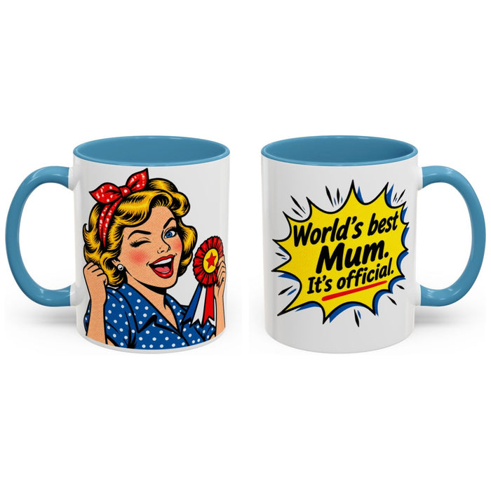 World's best Mum. It's official. mug, 11oz white ceramic, light blue handle and interior, handle right