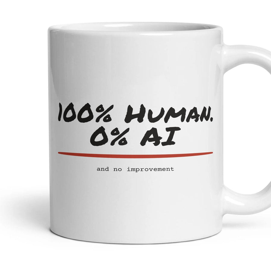 100% Human. 0% AI mug, 11oz white ceramic, handle right