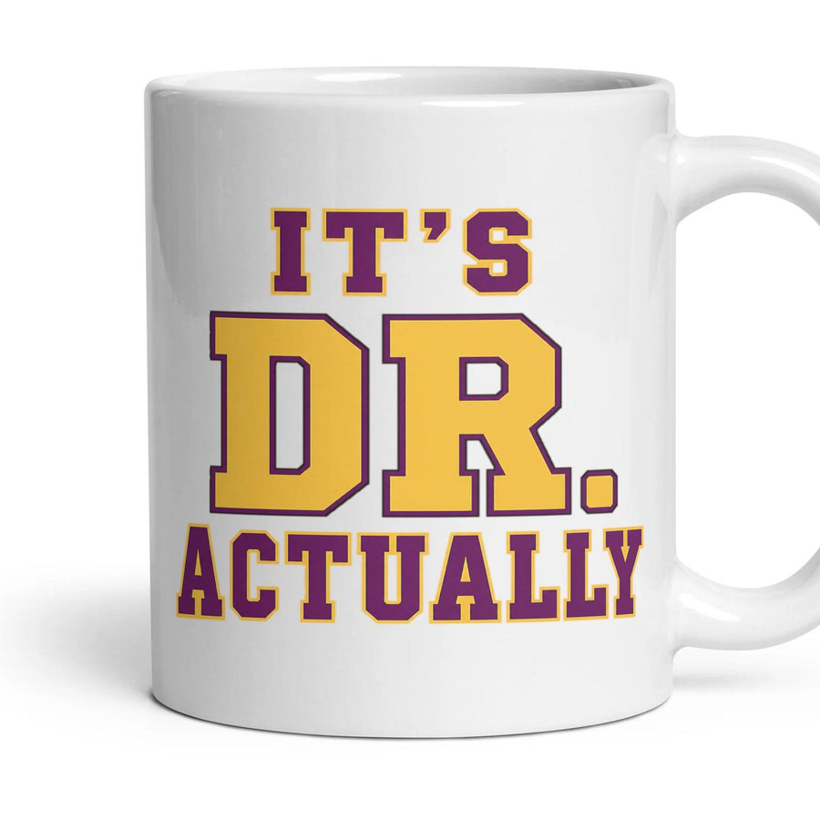 It's Dr. Actually mug, 11oz white ceramic, handle right
