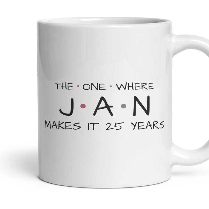 The One Where … Makes It 25 Years — Personalised Mug mug, 11oz white ceramic, handle right