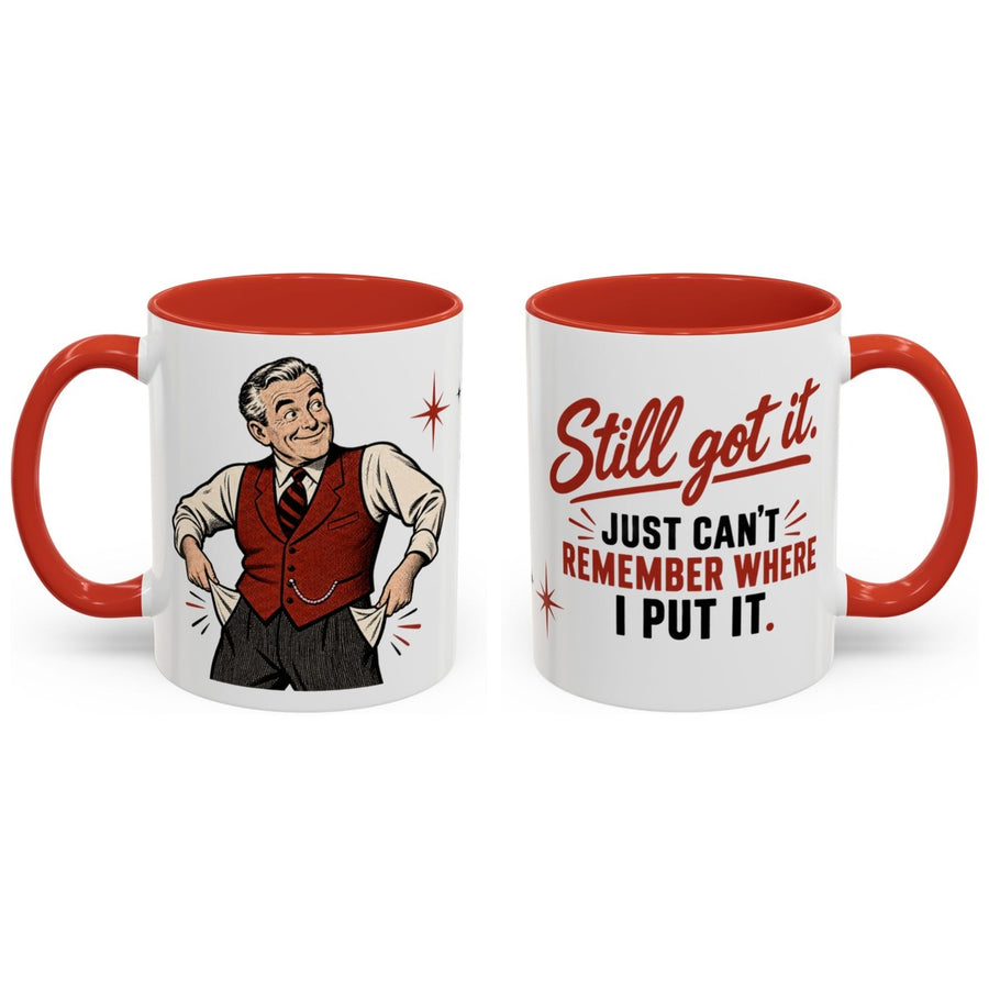 Still got it. Just can't remember where I put it. mug, 11oz white ceramic, red handle and interior, handle right