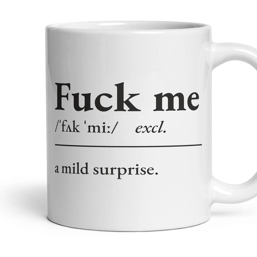 Fuck me mug, 11oz white ceramic, handle right