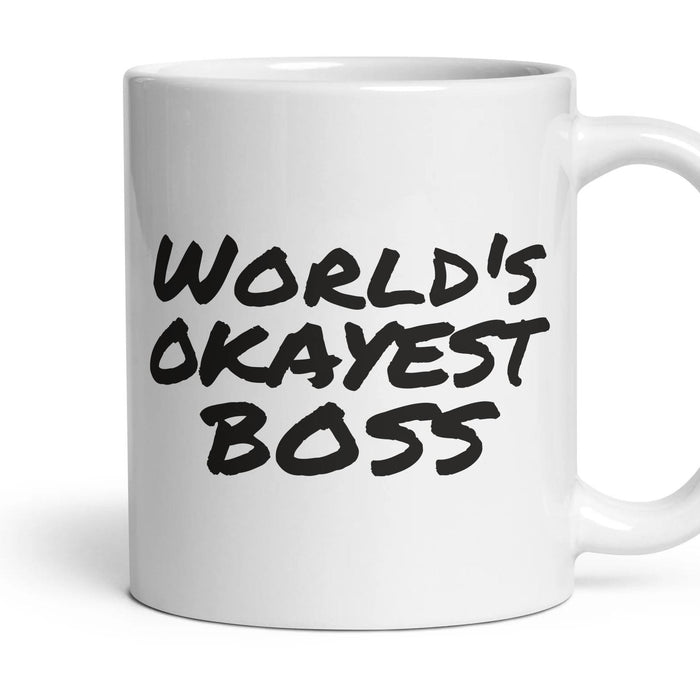 World's okayest boss — Funny Mug mug, 11oz white ceramic, handle right
