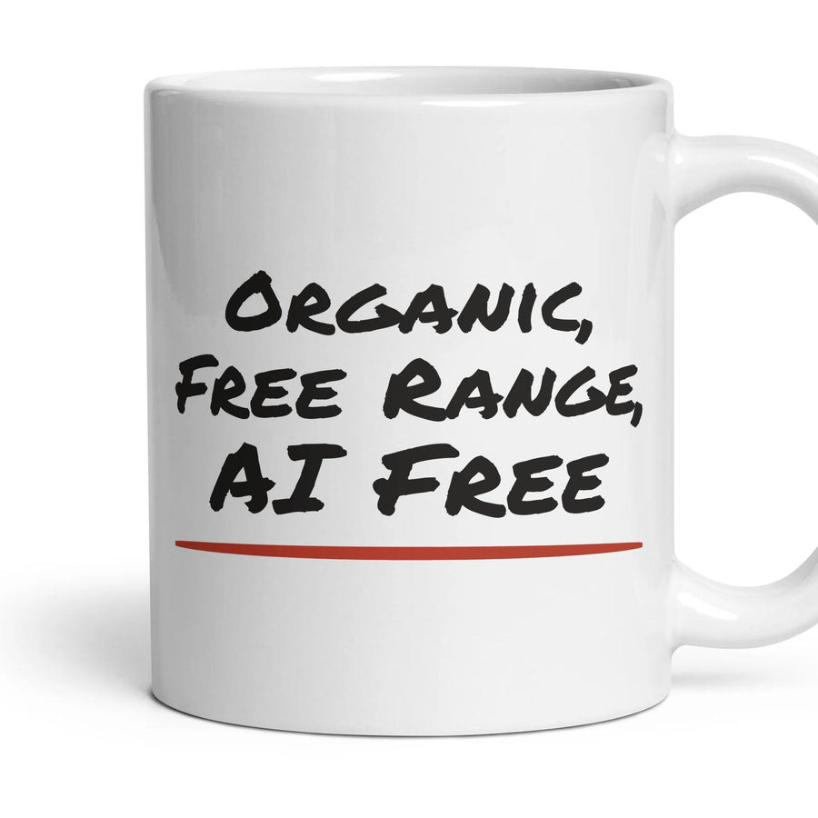 Organic, Free Range, AI Free mug, 11oz white ceramic, handle right