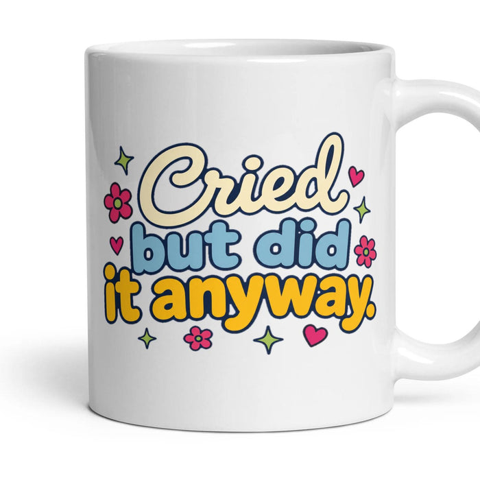 Cried but did it anyway. mug, 11oz white ceramic, handle right