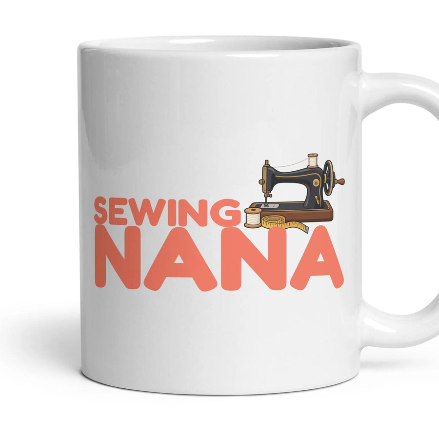 Sewing Nana mug, 11oz white ceramic, handle right
