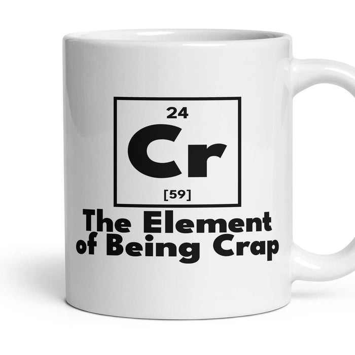 Cr The Element of Being Crap mug, 11oz white ceramic, handle right