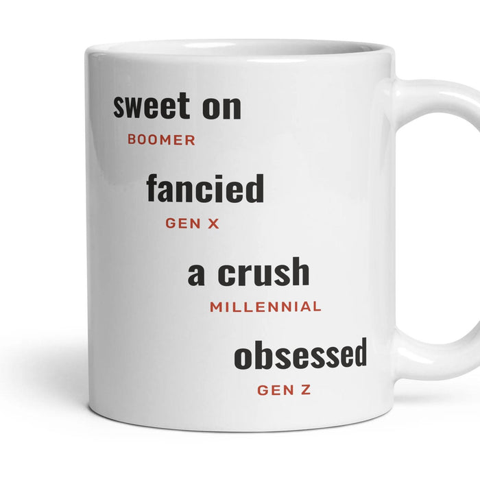 A crush: sweet on, fancied, a crush, obsessed mug, 11oz white ceramic, handle right