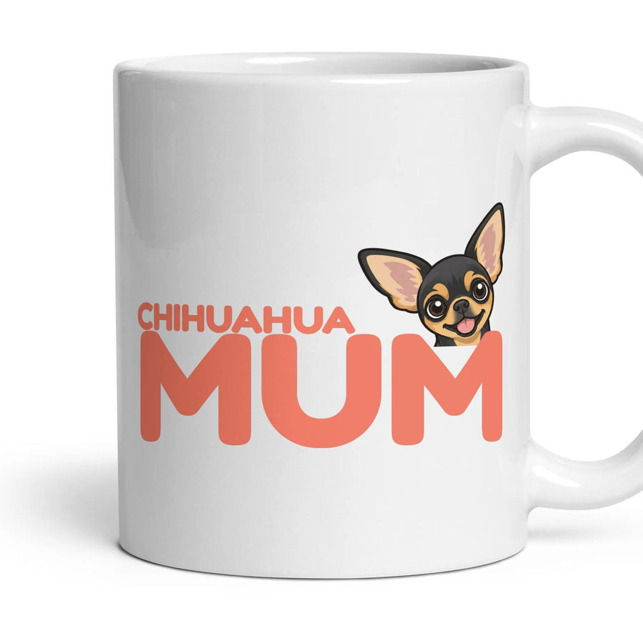 Chihuahua Mum mug, 11oz white ceramic, Black & Tan, handle right