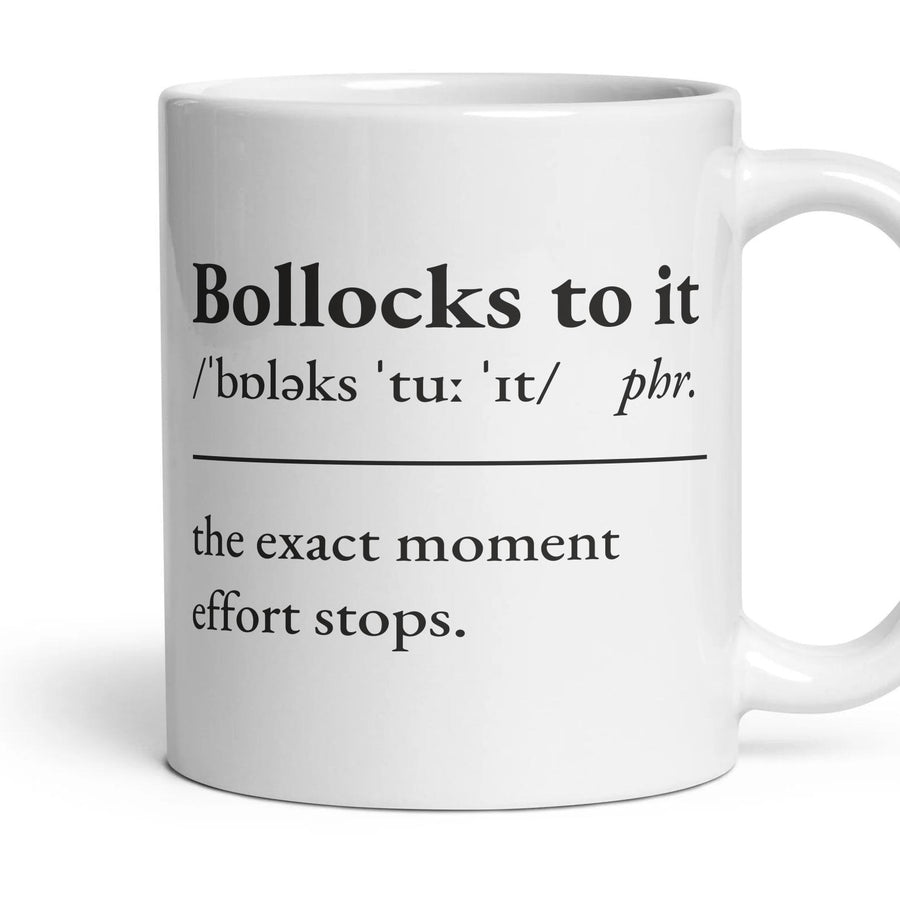 Bollocks to it mug, 11oz white ceramic, handle right