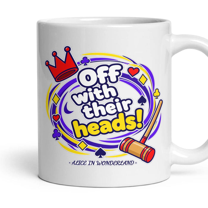 Off with their heads! mug, 11oz white ceramic, handle right